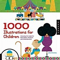 [중고] 1000 Illustrations for Children: Amazing Art Made for Kids Books, Products, and Entertainment (Paperback)