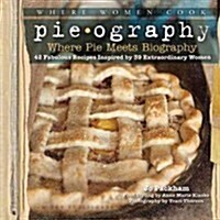 Pieography: If My Life Were a Pie... (Hardcover)