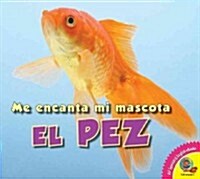 El Pez: Fish (Hardcover)