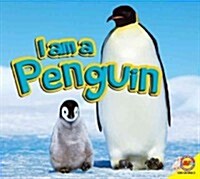 I Am a Penguin (Hardcover)