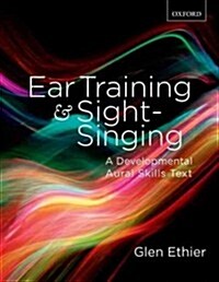 Ear Training and Sight Singing: A Developmental Aural Skills Text (Paperback)