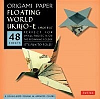 Origami Paper - Floating World Prints - 8 1/4 - 48 Sheets: Tuttle Origami Paper: High-Quality Large Origami Sheets Printed with 8 Different Designs: (Paperback)