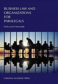 Business Law and Organizations for Paralegals (Paperback)