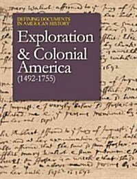 Defining Documents in American History: Exploration and Colonial America (1492-1755): Print Purchase Includes Free Online Access (Hardcover)