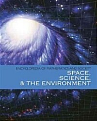 Encyclopedia of Mathematics and Society: Space, Science and the Environment: 0 (Paperback)