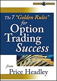 The 7 Golden Rules for Option Trading Success (DVD)