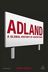 Adland : A Global History of Advertising (Paperback, 2 Revised edition)