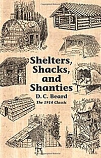 Shelters, Shacks, and Shanties (Paperback)