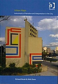 Urban Maps : Instruments of Narrative and Interpretation in the City (Paperback, New ed)