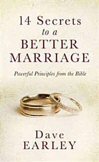 14 Secrets to a Better Marriage: Powerful Principles from the Bible (Paperback)
