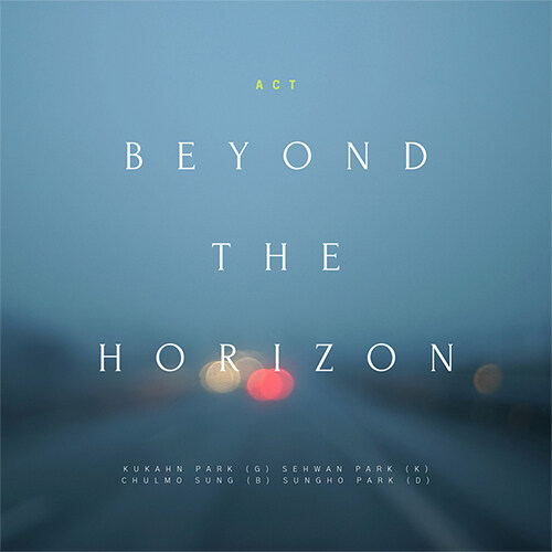 액트 - Beyond The Horizon