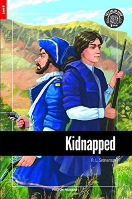 Kidnapped - Foxton Reader Level-6 (2300 Headwords B2/C1) with free online AUDIO (Paperback)