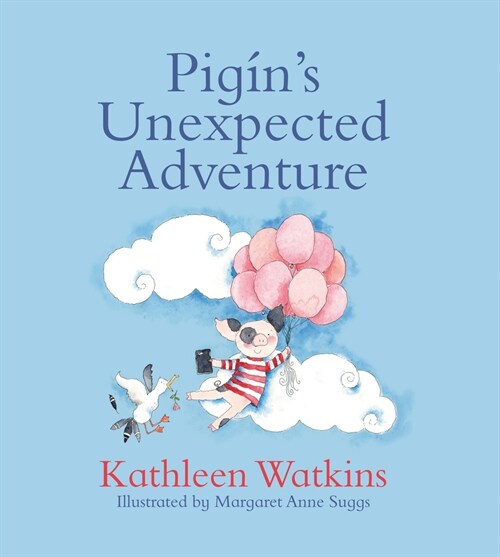 Pig?s Unexpected Adventure (Hardcover)