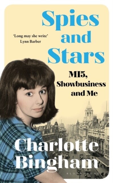 Spies and Stars : MI5, Showbusiness and Me (Paperback)