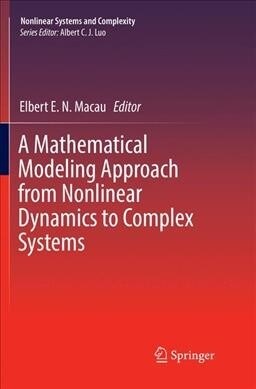 A Mathematical Modeling Approach from Nonlinear Dynamics to Complex Systems (Paperback)