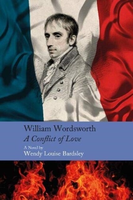 William Wordsworth - A Conflict of Love : A Novel (Hardcover)