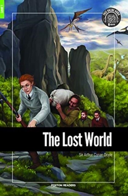 The Lost World - Foxton Reader Level-1 (400 Headwords A1/A2) with free online AUDIO (Paperback, New ed)