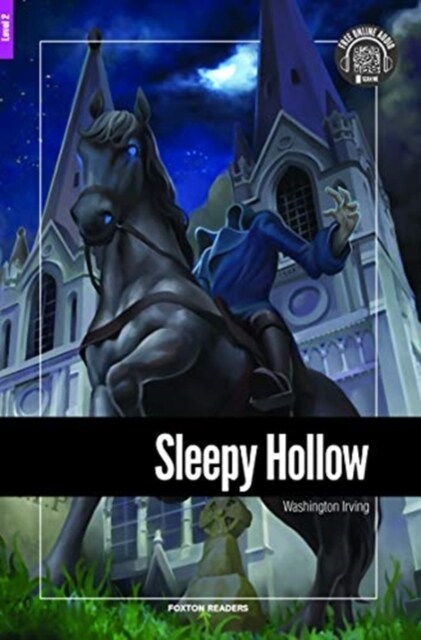 Sleepy Hollow - Foxton Reader Level-2 (600 Headwords A2/B1) with free online AUDIO (Paperback, New ed)