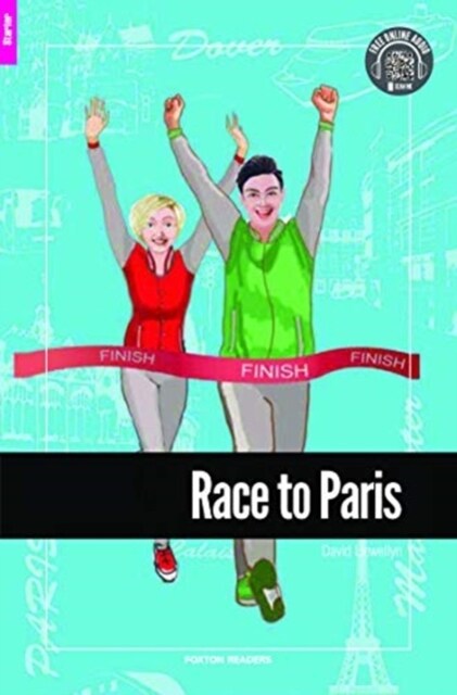 Race to Paris - Foxton Reader Starter Level (300 Headwords A1) with free online AUDIO (Paperback)