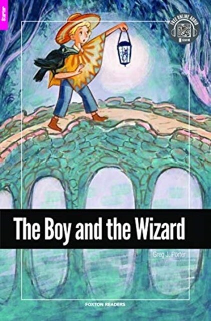 The Boy and the Wizard - Foxton Reader Starter Level (300 Headwords A1) with free online AUDIO (Paperback)