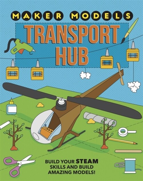 Maker Models: Transport Hub (Hardcover)