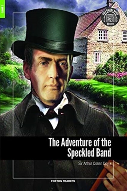 The Adventure of the Speckled Band - Foxton Reader Level-1 (400 Headwords A1/A2) with free online AUDIO (Paperback, New ed)