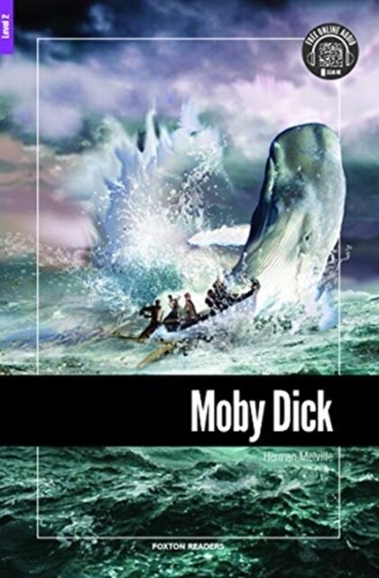 Moby Dick - Foxton Reader Level-2 (600 Headwords A2/B1) with free online AUDIO (Paperback, New ed)