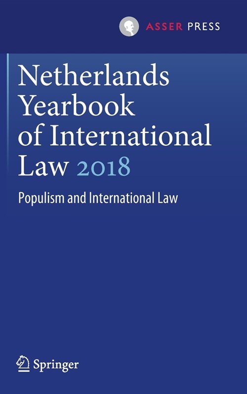 Netherlands Yearbook of International Law 2018: Populism and International Law (Hardcover, 2019)