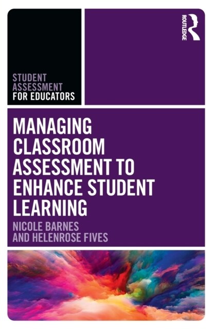 Managing Classroom Assessment to Enhance Student Learning (Paperback)