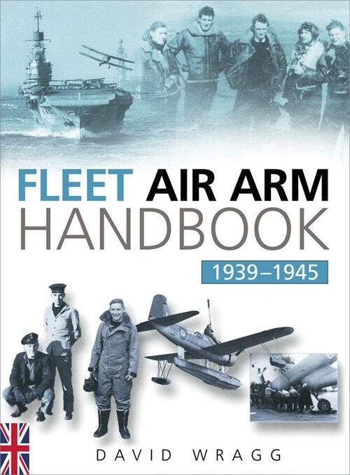 Fleet Air Arm Handbook 1939-1945 (Paperback, 3 ed)