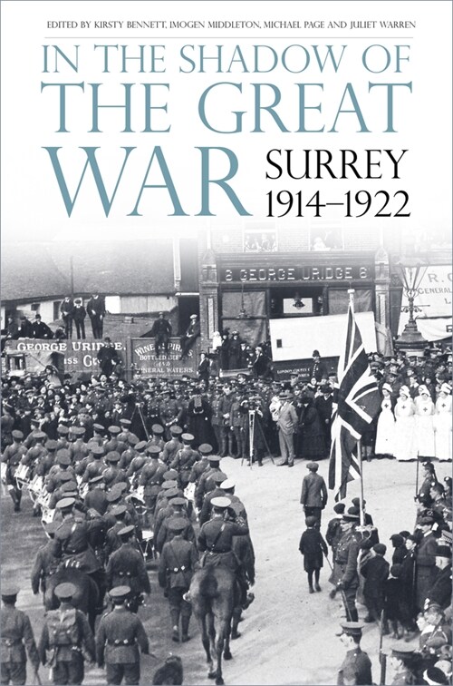 In the Shadow of the Great War : Surrey, 1914-1922 (Paperback)