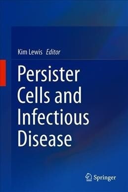 Persister Cells and Infectious Disease (Hardcover)
