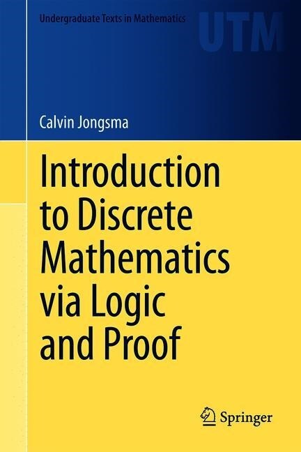 Introduction to Discrete Mathematics Via Logic and Proof (Hardcover, 2019)