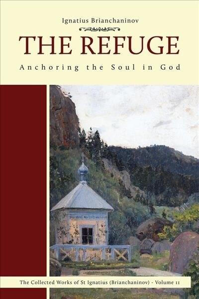 The Refuge: Anchoring the Soul in God Volume 2 (Paperback)