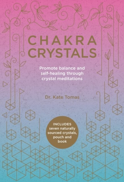 Chakra Crystals : Promote balance and self-healing through crystal meditations (Multiple-component retail product, shrink-wrapped, 2 Revised edition)
