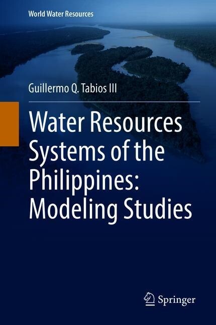 Water Resources Systems of the Philippines: Modeling Studies (Hardcover)