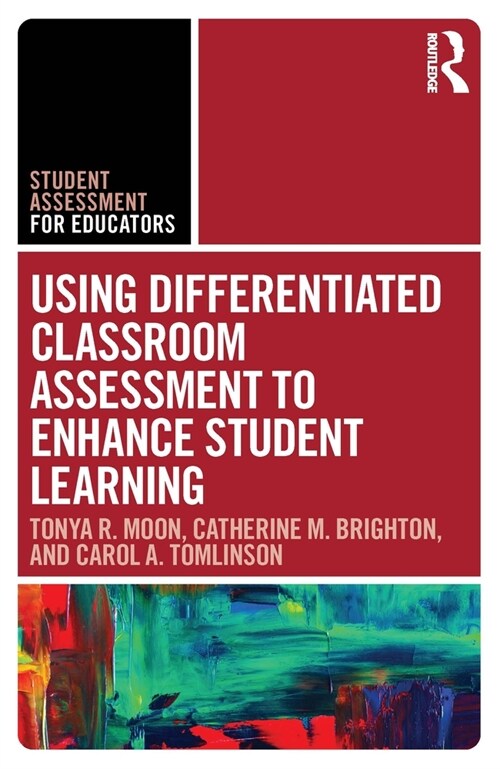 Using Differentiated Classroom Assessment to Enhance Student Learning (Paperback)