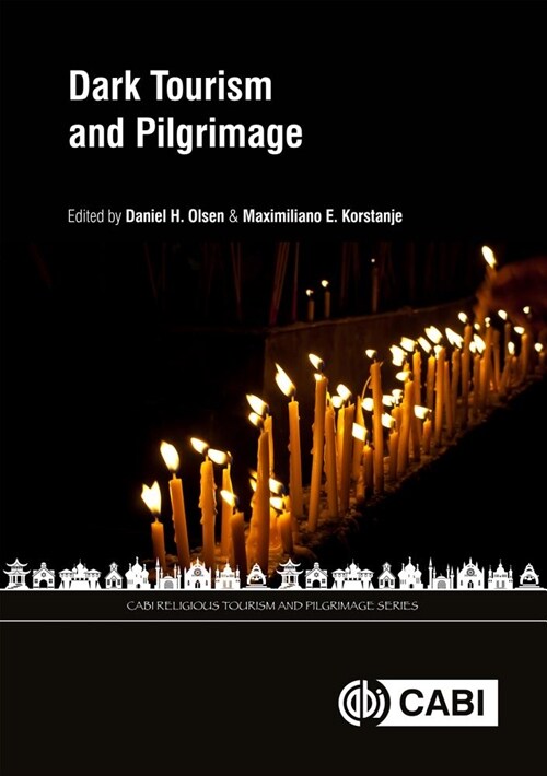Dark Tourism and Pilgrimage (Hardcover)