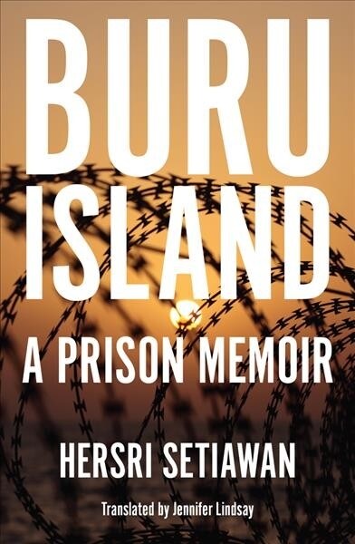 Buru Island: A Prison Memoir (Paperback)