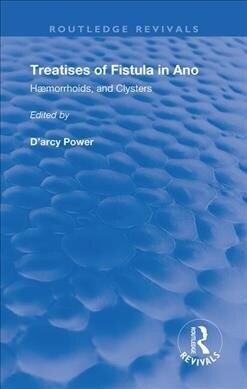 Fistula in Ano : Haemorrhoids and Clysters (Hardcover)