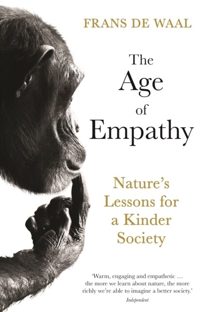 The Age of Empathy : Natures Lessons for a Kinder Society (Paperback, Main)