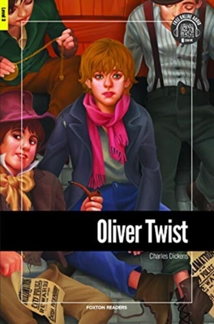 Oliver Twist - Foxton Reader Level-3 (900 Headwords B1) with free online AUDIO (Paperback, New ed)