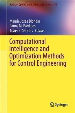 Computational Intelligence and Optimization Methods for Control Engineering (Hardcover)