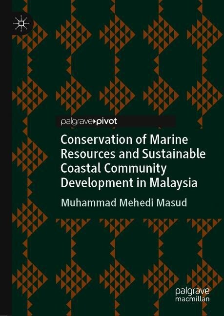 Conservation of Marine Resources and Sustainable Coastal Community Development in Malaysia (Hardcover)