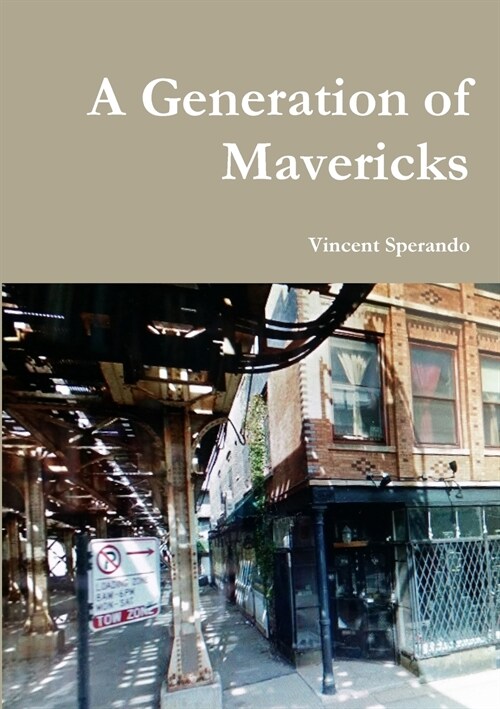 A Generation of Mavericks (Paperback)