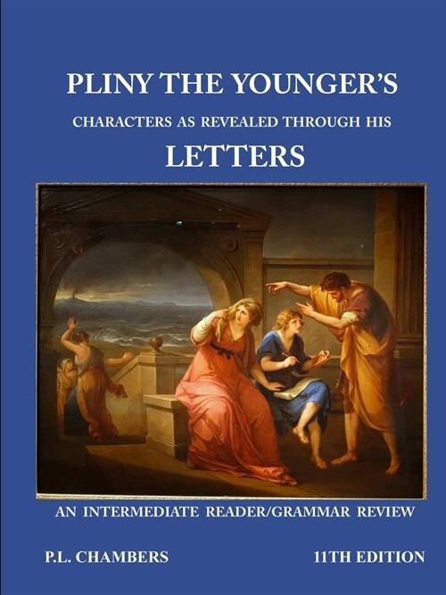 Pliny the Youngers Character as Revealed through his Letters (Paperback)