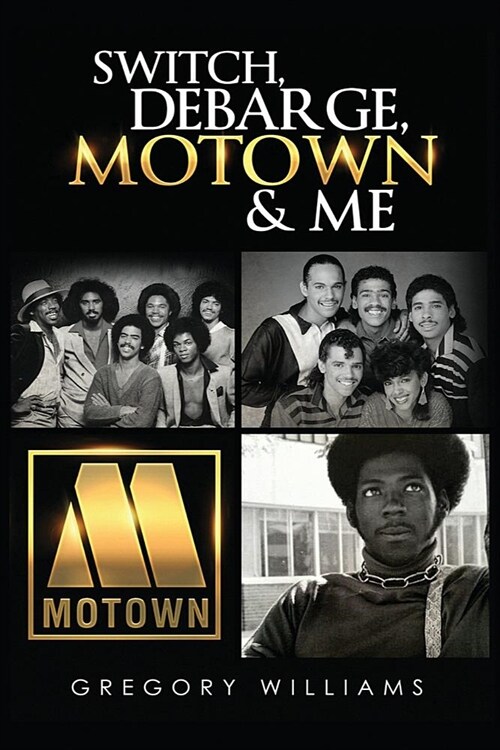 Switch, Debarge, Motown and Me! (Paperback)