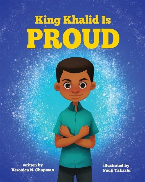 King Khalid is PROUD (Paperback)