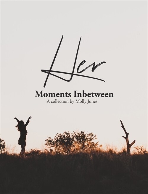 Her Moments Inbetween (Hardcover)