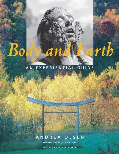 Body and Earth: An Experiential Guide (Paperback)